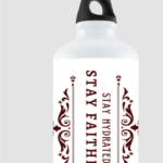 Stay Hydrated Stay Faithful